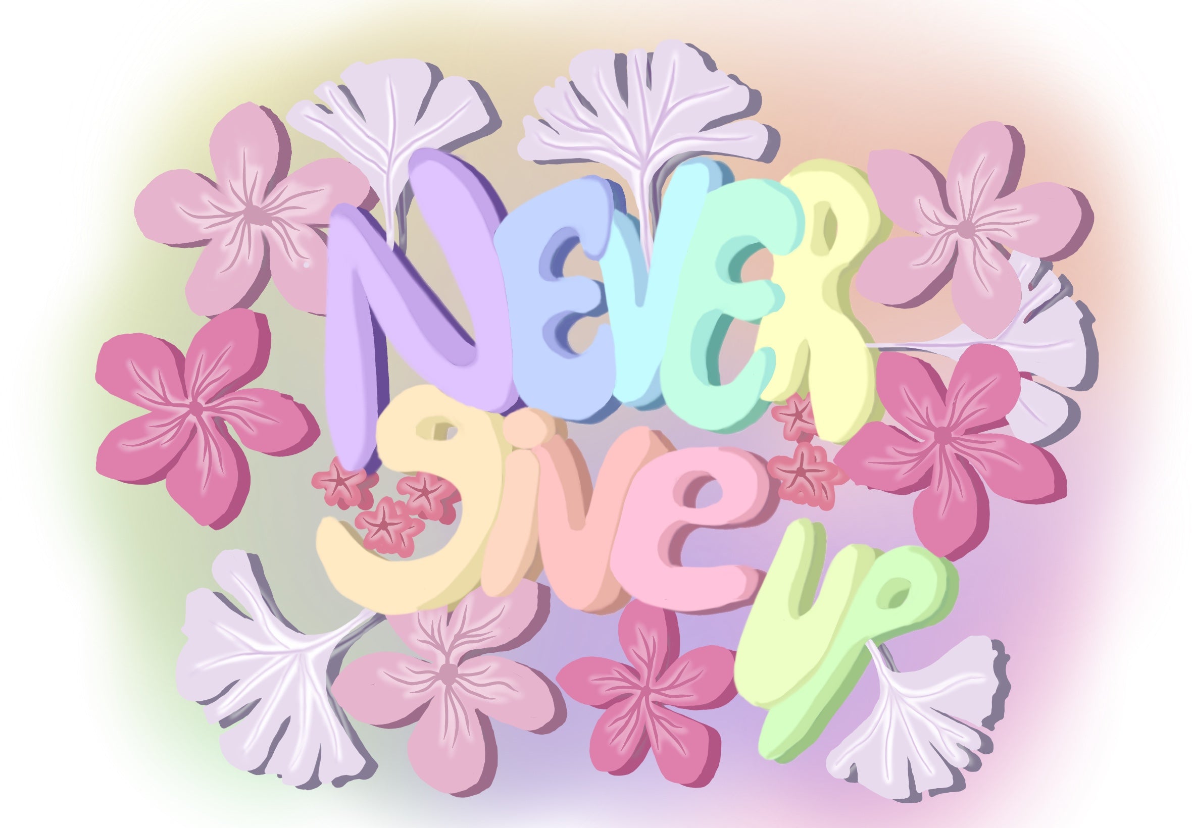 Never Give Up - Floral- Digital Download